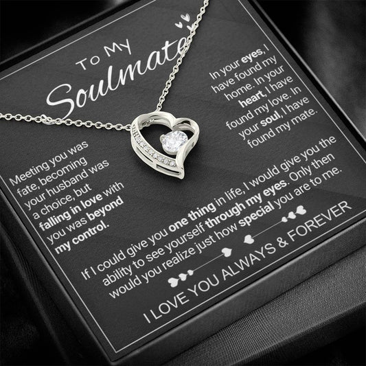 To My Soulmate - My Mate - Forever Love Necklace